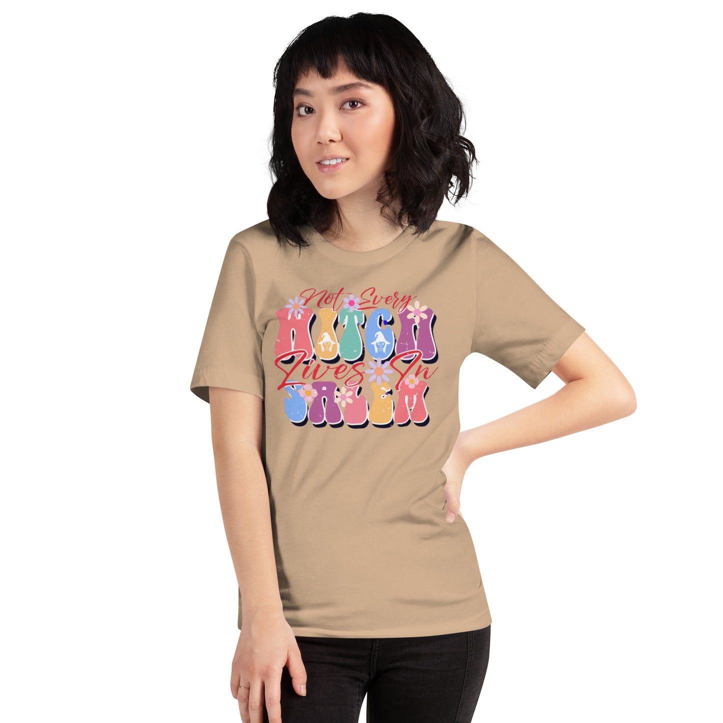Not Every Witch Lives In Salem Unisex t-shirt