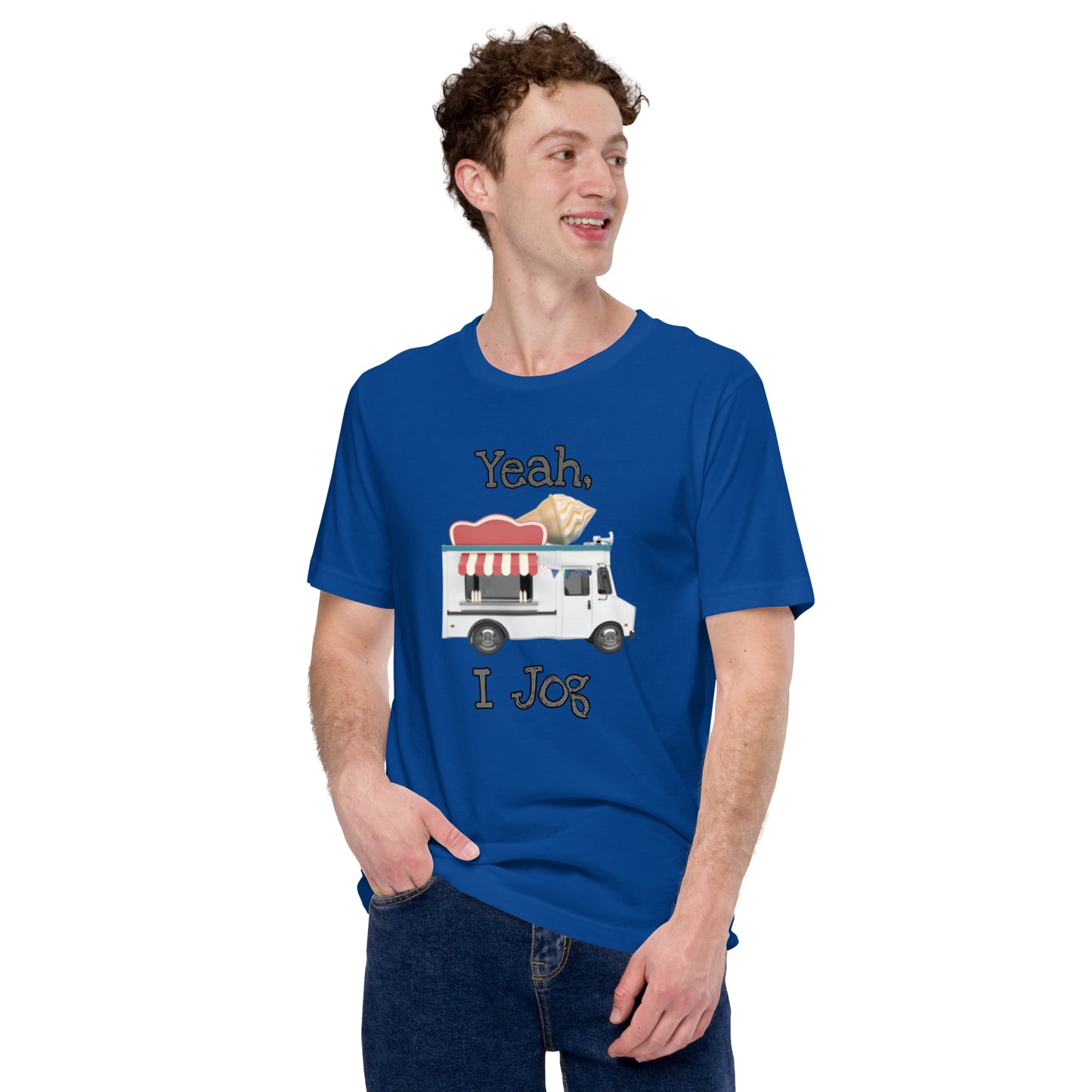 Yeah, I Jog Unisex t-shirt