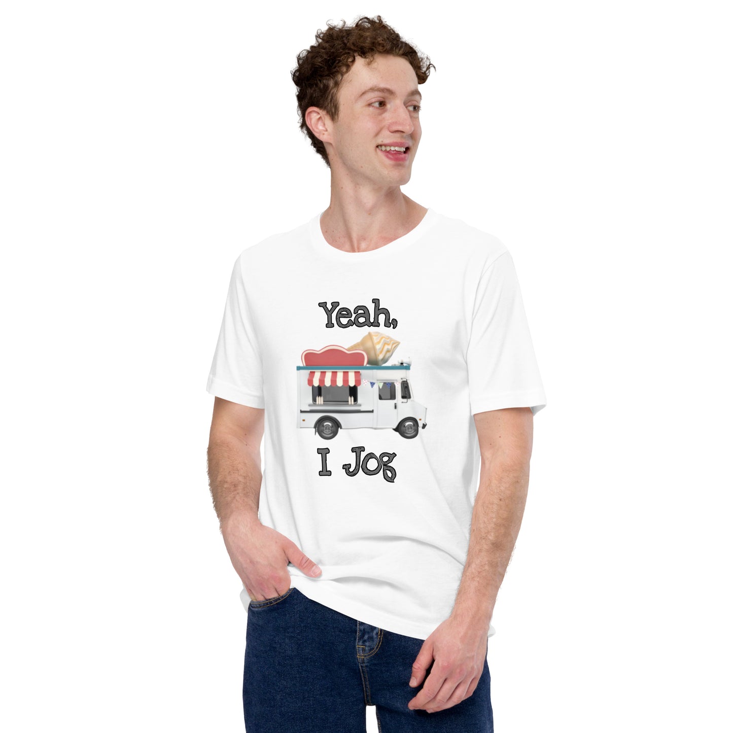 Yeah, I Jog Unisex t-shirt