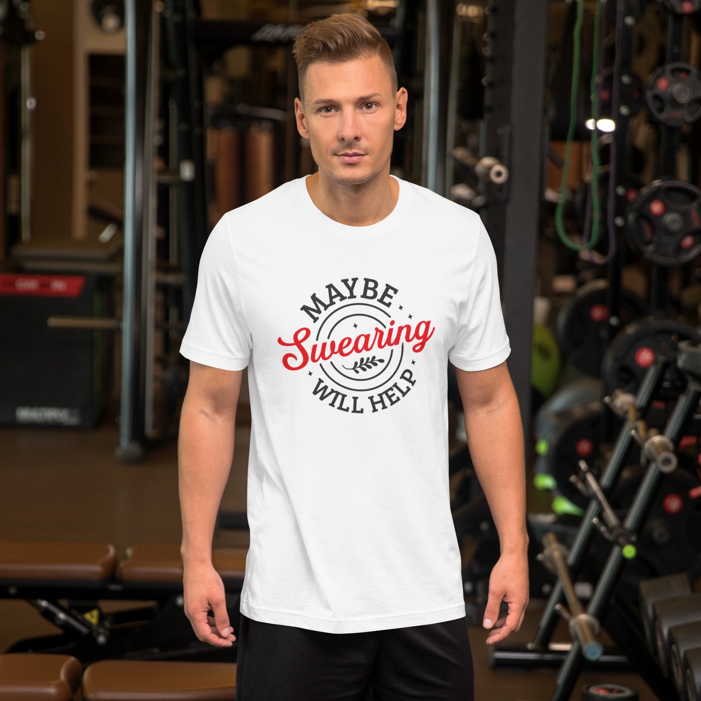 Maybe Swearing Will Help Unisex t-shirt
