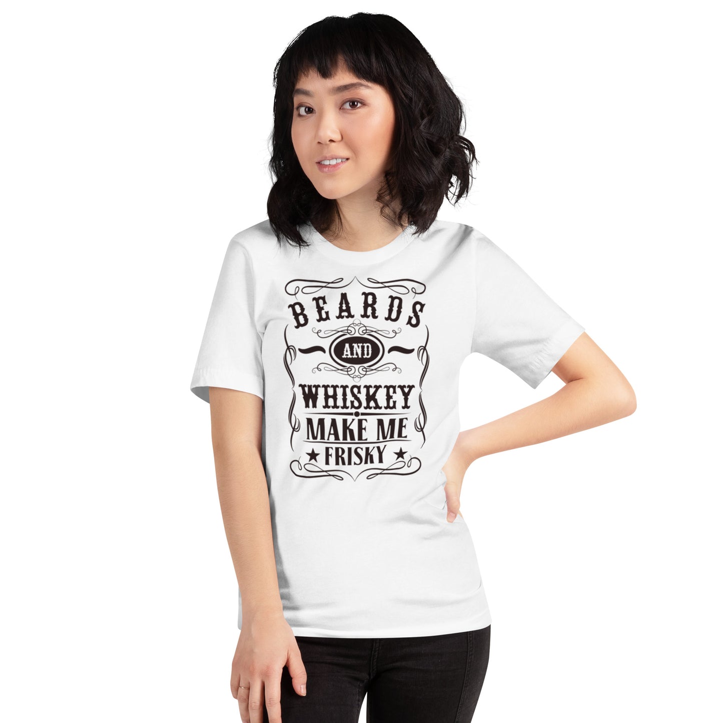Beards and Whiskey Make Me Frisky Unisex t-shirt