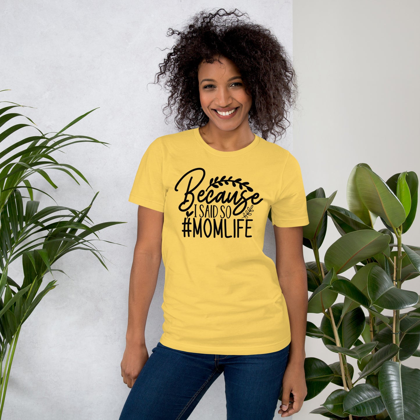 Because I Said So #MOMLIFE Unisex t-shirt