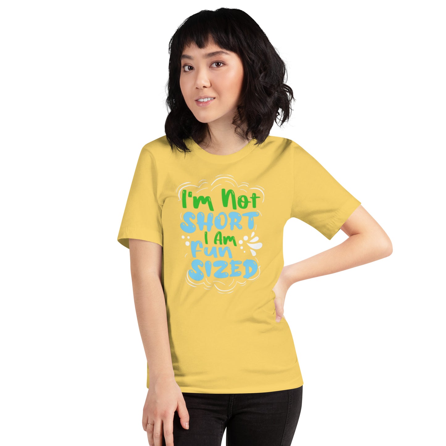 I'm Not Short I Am Fun Sized Unisex t-shirt