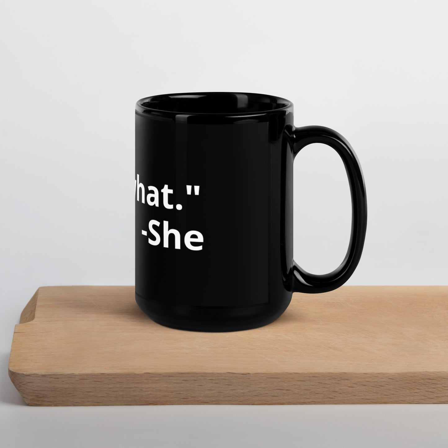 She Said Black Mug