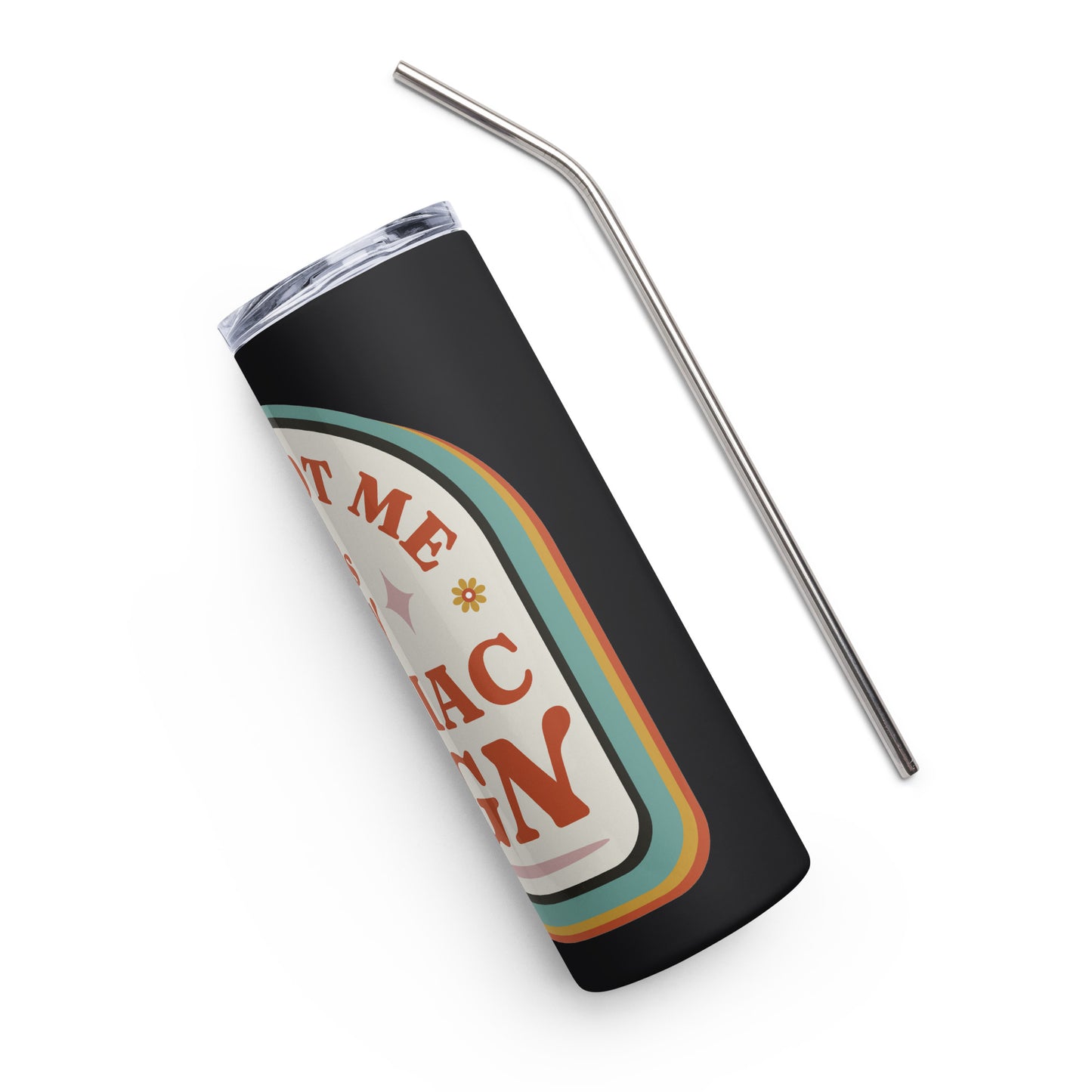 It's Not Me It's My Zodiac Sign Stainless steel tumbler