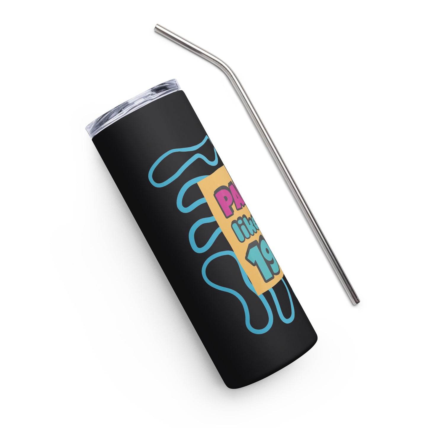 Party like it's 1999 Stainless steel tumbler