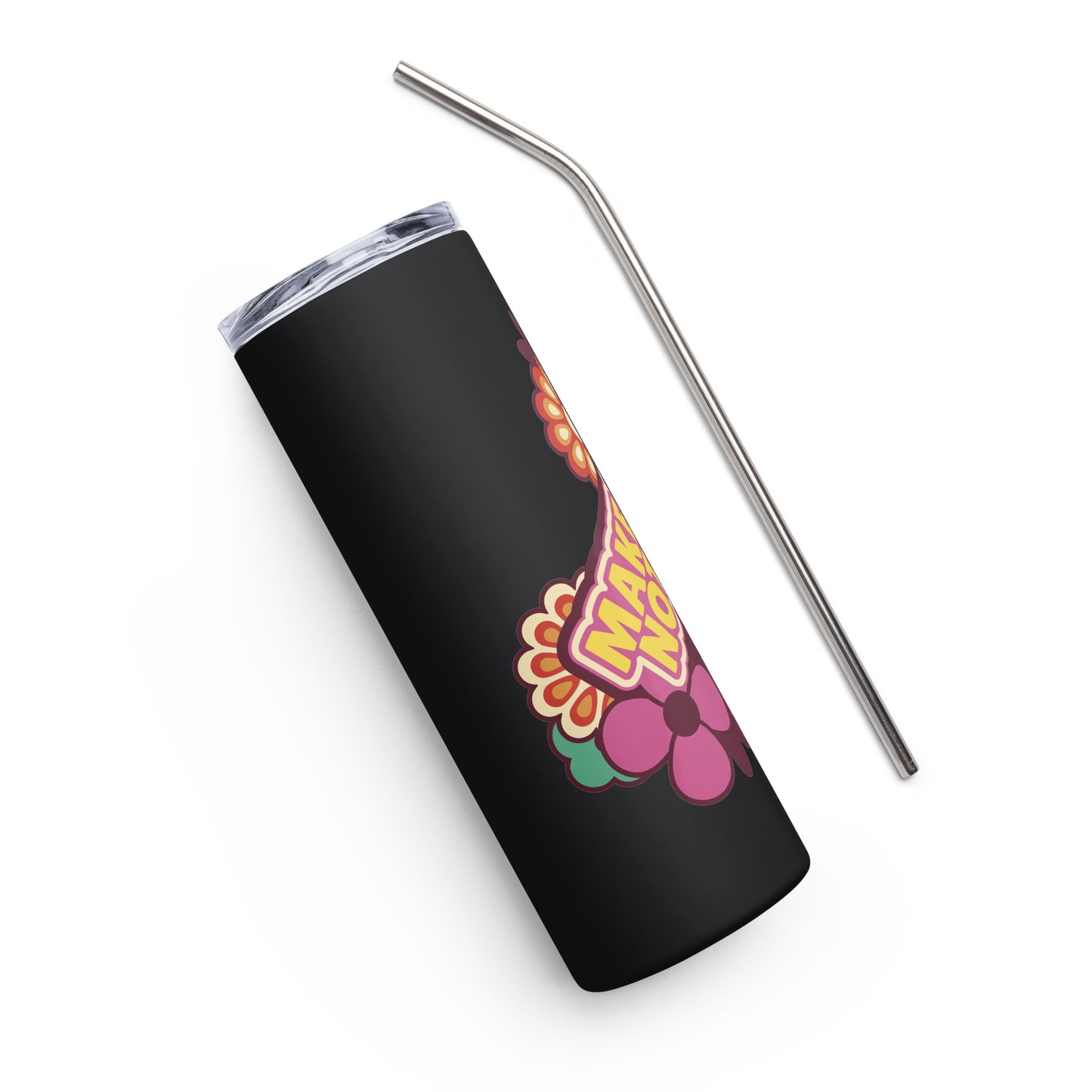 Make Love Not War Stainless steel tumbler