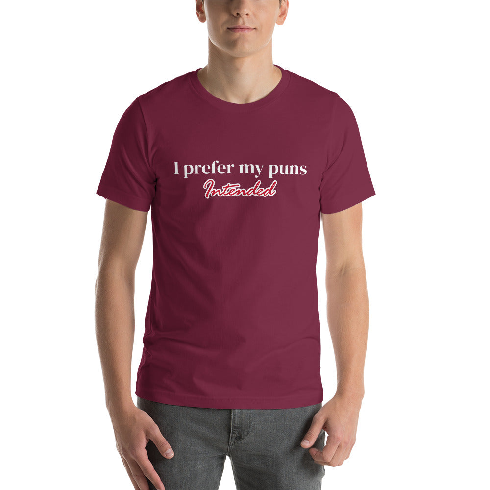 I Prefer My Puns Intended Unisex t-shirt