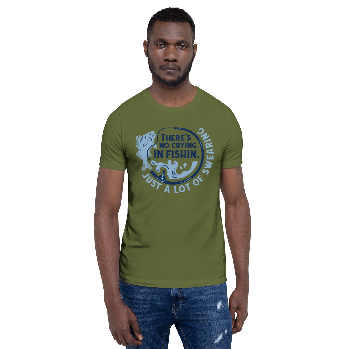 There's No Crying in Fishin Unisex t-shirt