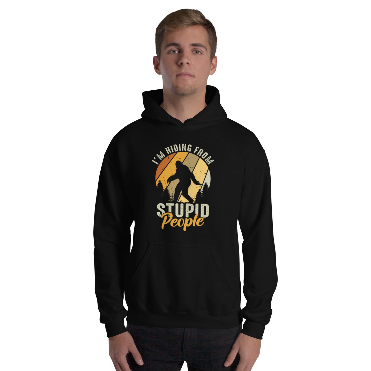 I'm Hiding from Stupid People Unisex Hoodie