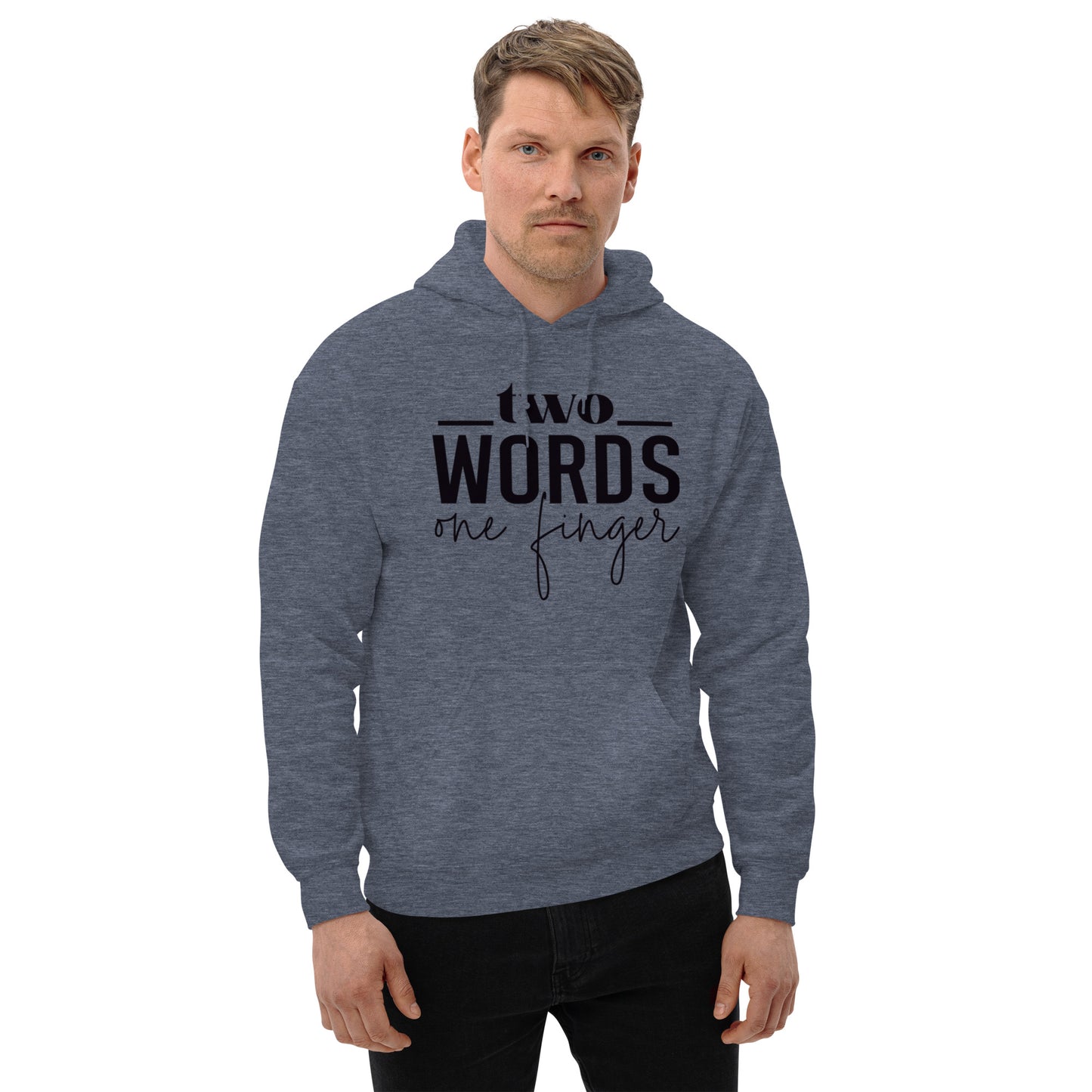 Two Words, One Finger Unisex Hoodie