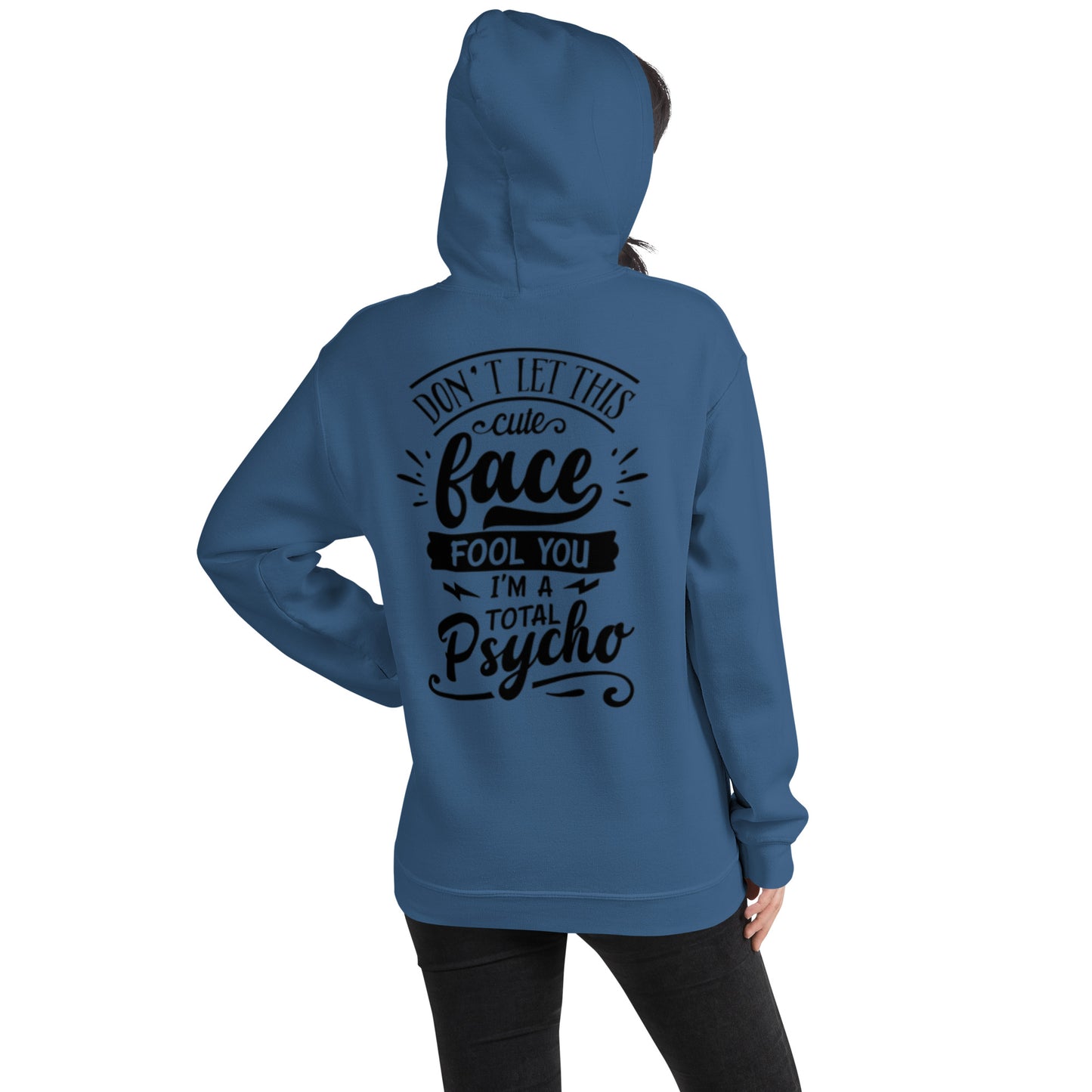 Don't Let This Cute Face Fool You Unisex Hoodie