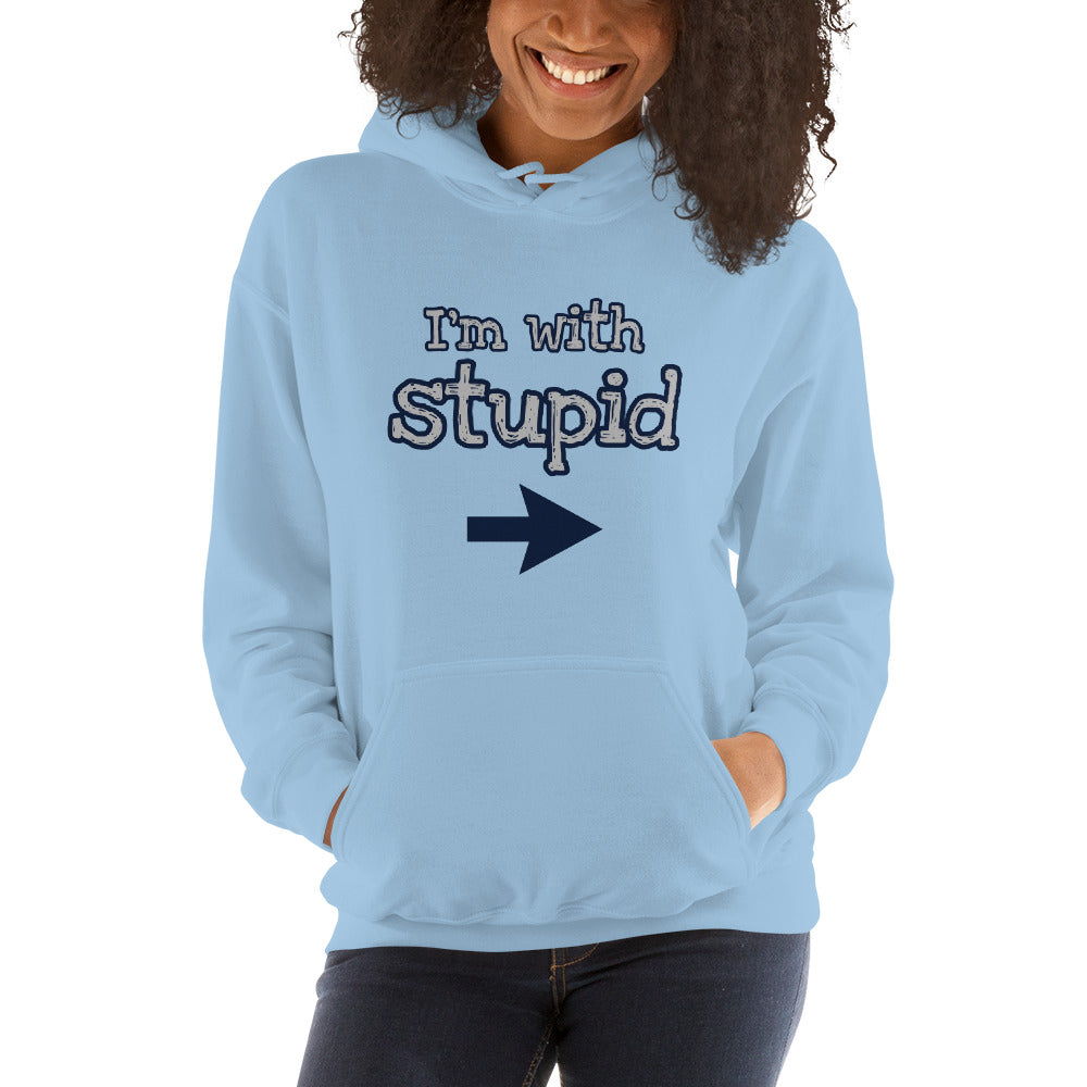 I'm with Stupid Unisex Hoodie