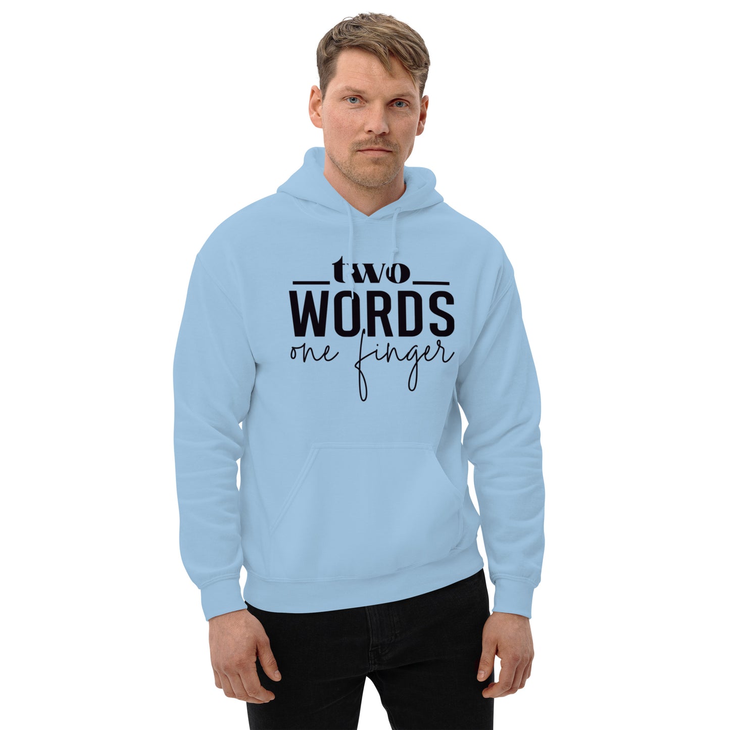 Two Words, One Finger Unisex Hoodie