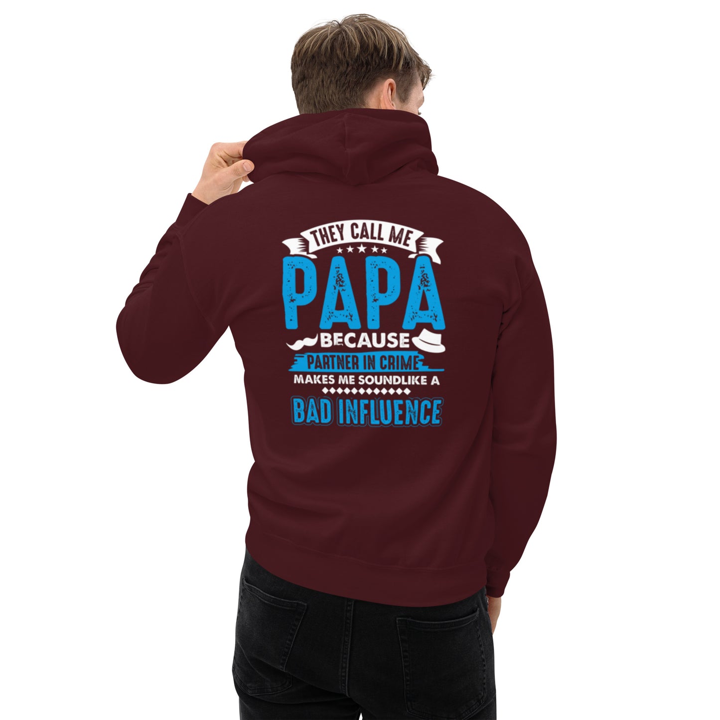 They Call Me Papa Unisex Hoodie