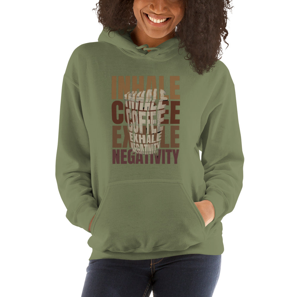 Inhale Coffee Exhale Negativity Unisex Hoodie