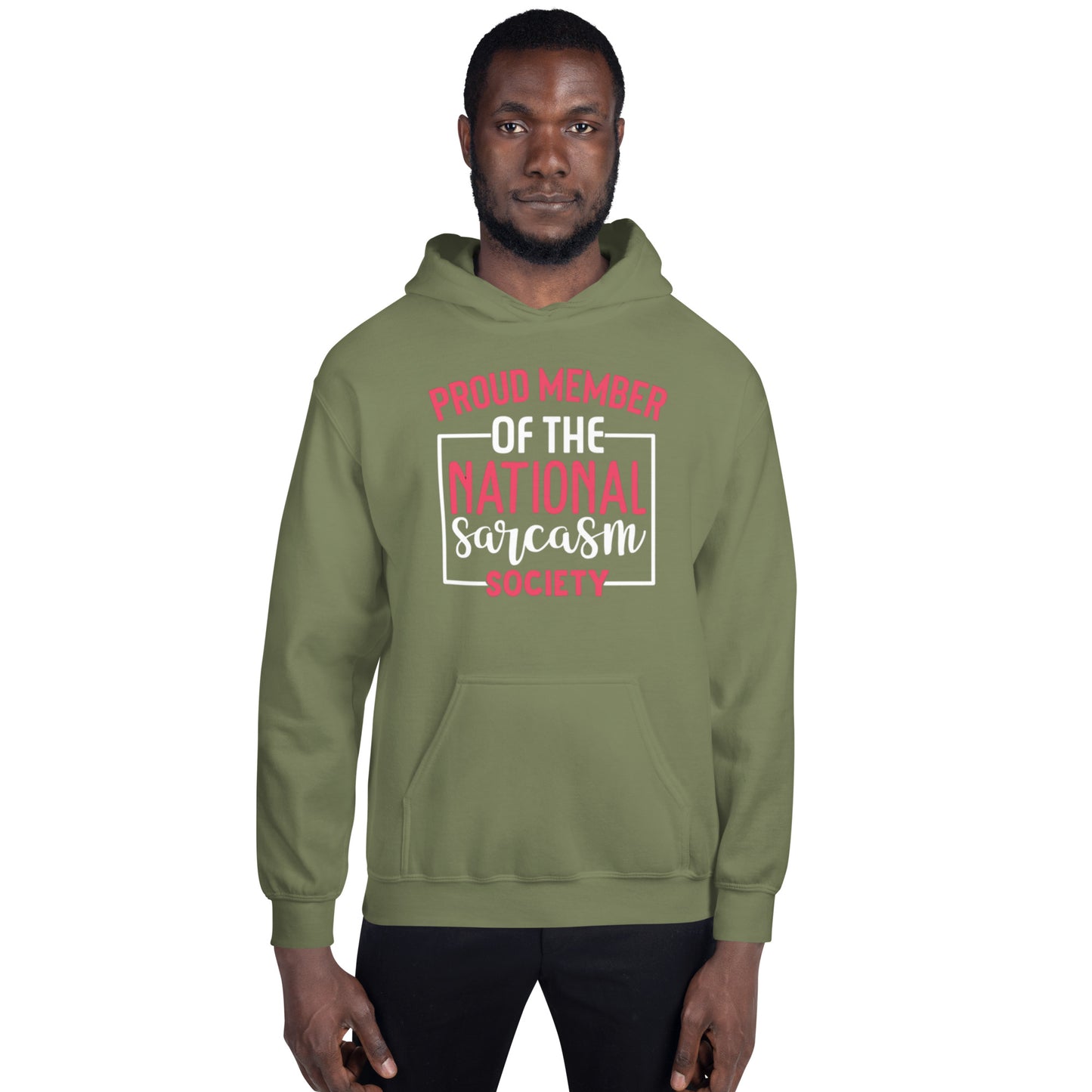 Proud Member of the National Sarcasm Society Unisex Hoodie