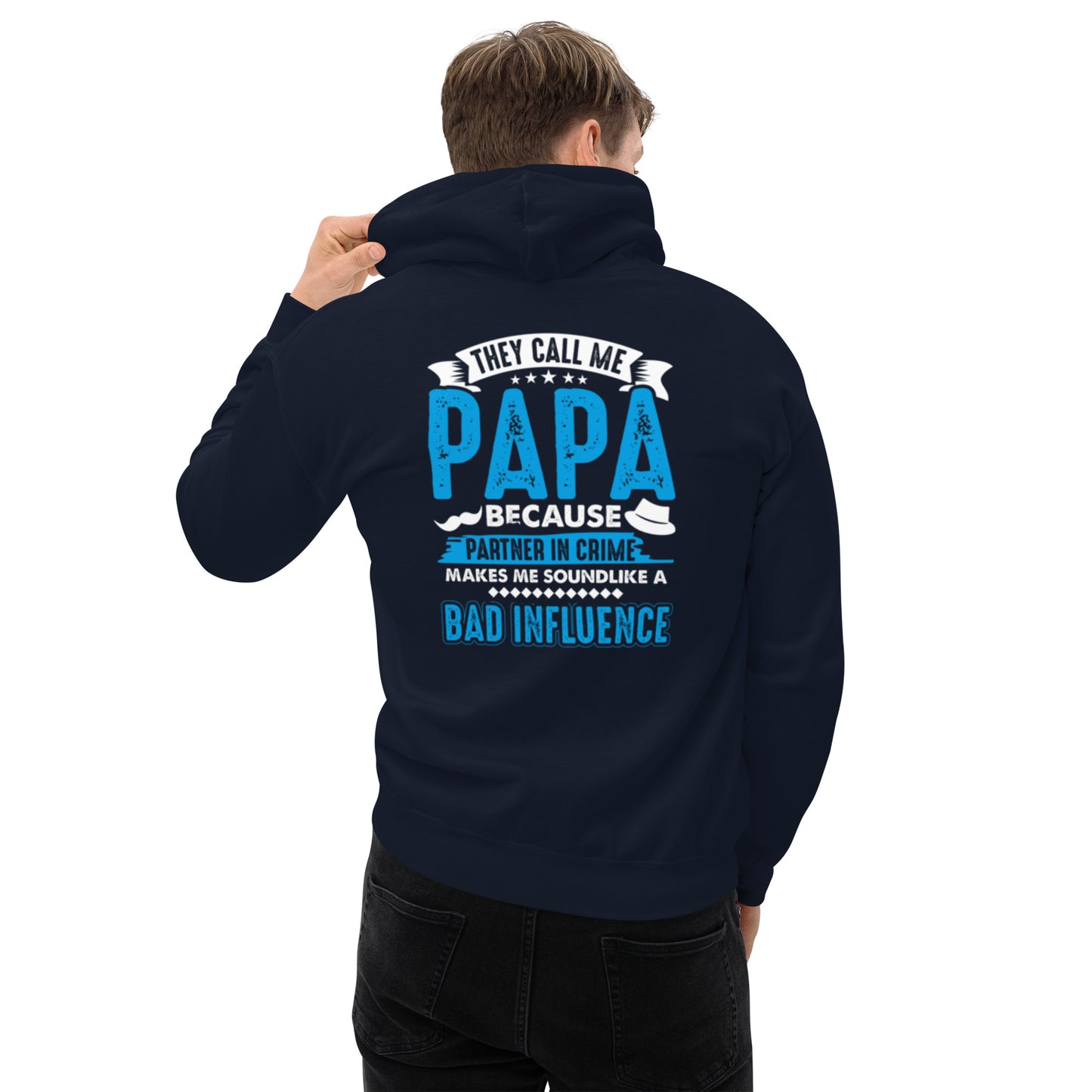 They Call Me Papa Unisex Hoodie