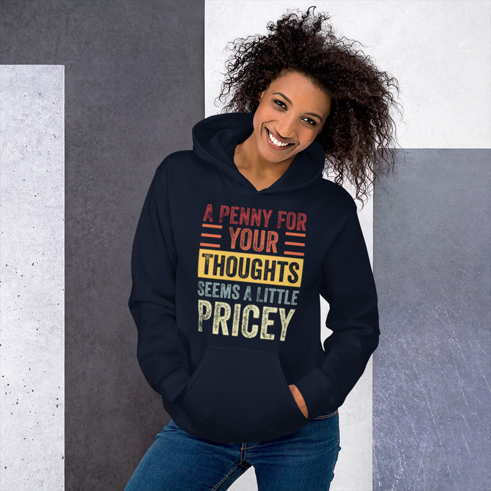 A Penny for Your Thoughts Unisex Hoodie