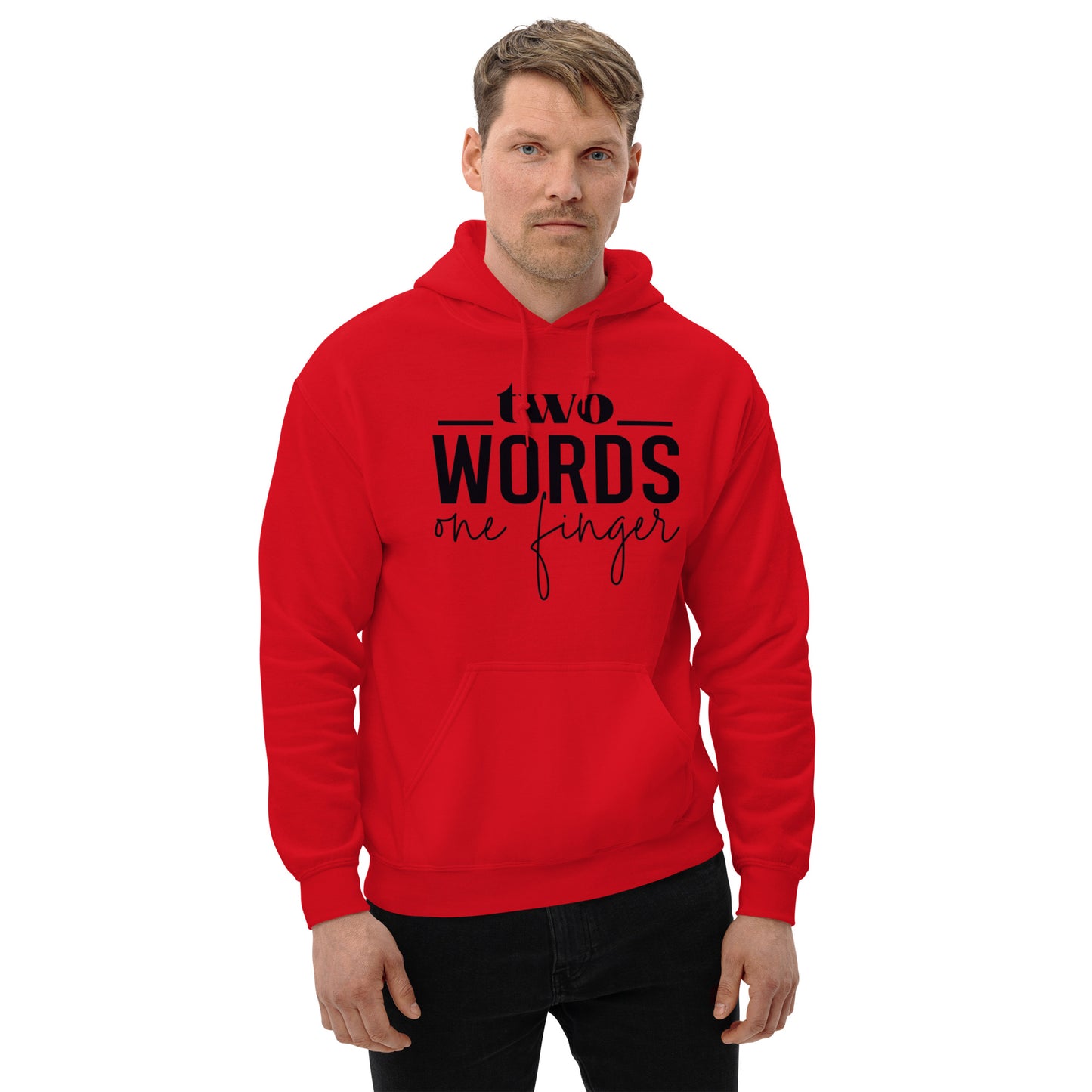 Two Words, One Finger Unisex Hoodie