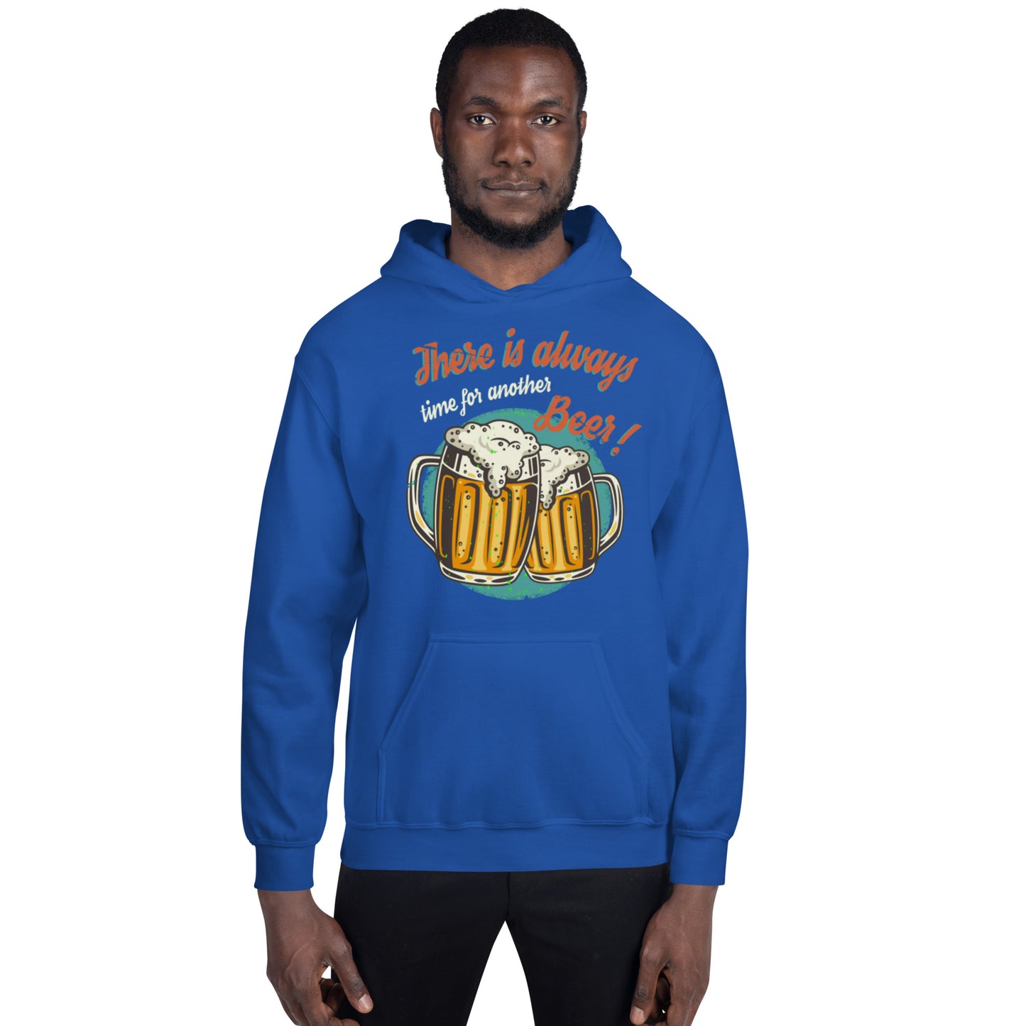 There is Always time for another Beer Unisex Hoodie