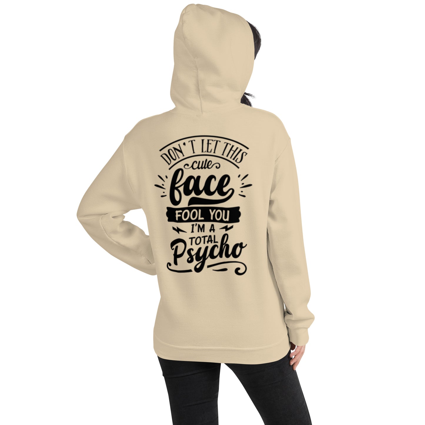 Don't Let This Cute Face Fool You Unisex Hoodie