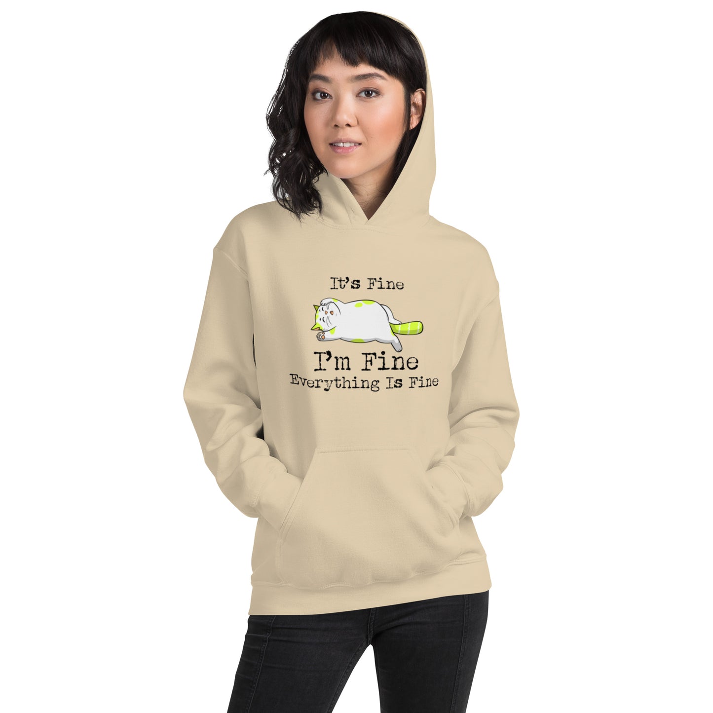 It's Fine, I'm Fine, Everything is Fine Unisex Hoodie