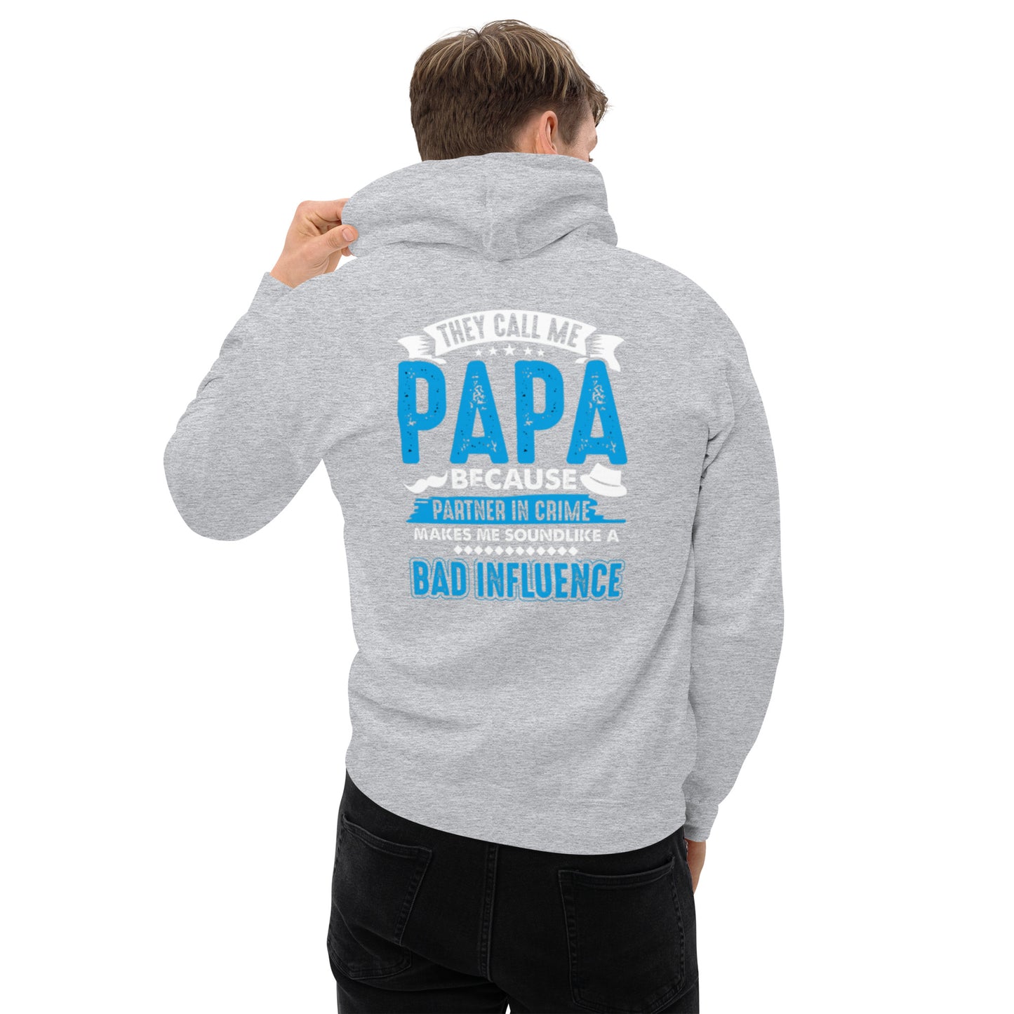 They Call Me Papa Unisex Hoodie