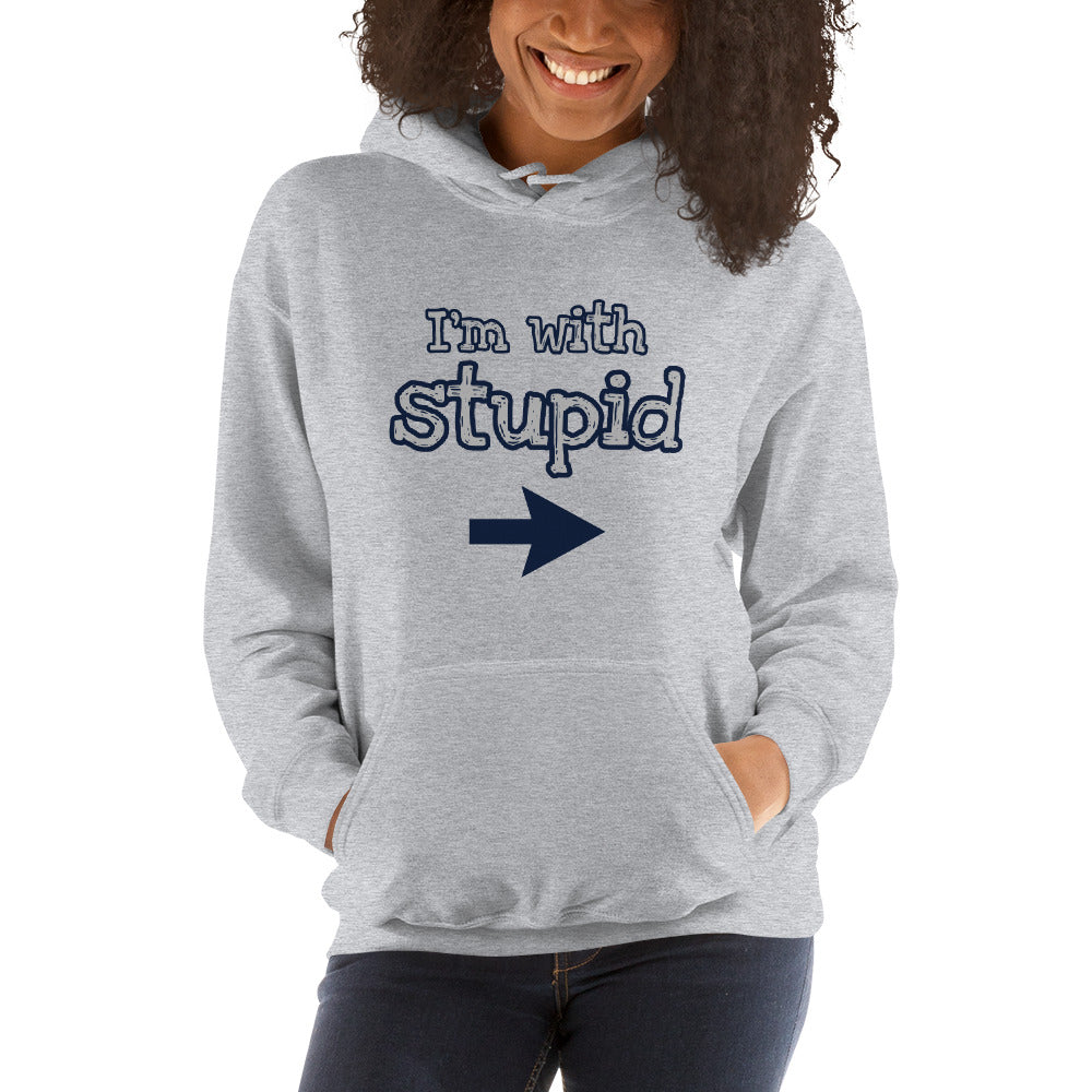 I'm with Stupid Unisex Hoodie