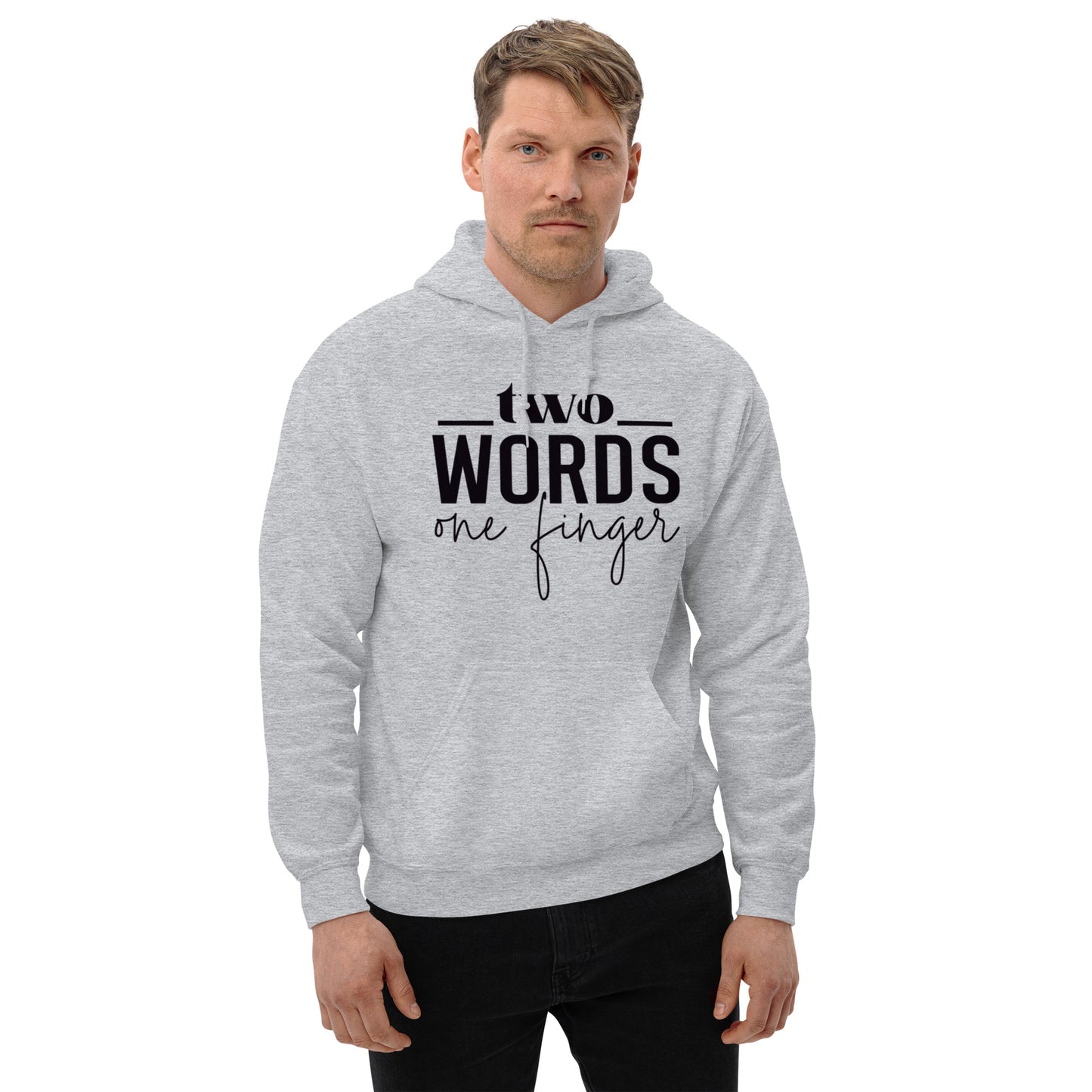 Two Words, One Finger Unisex Hoodie