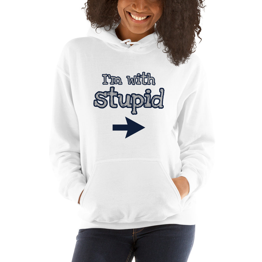 I'm with Stupid Unisex Hoodie