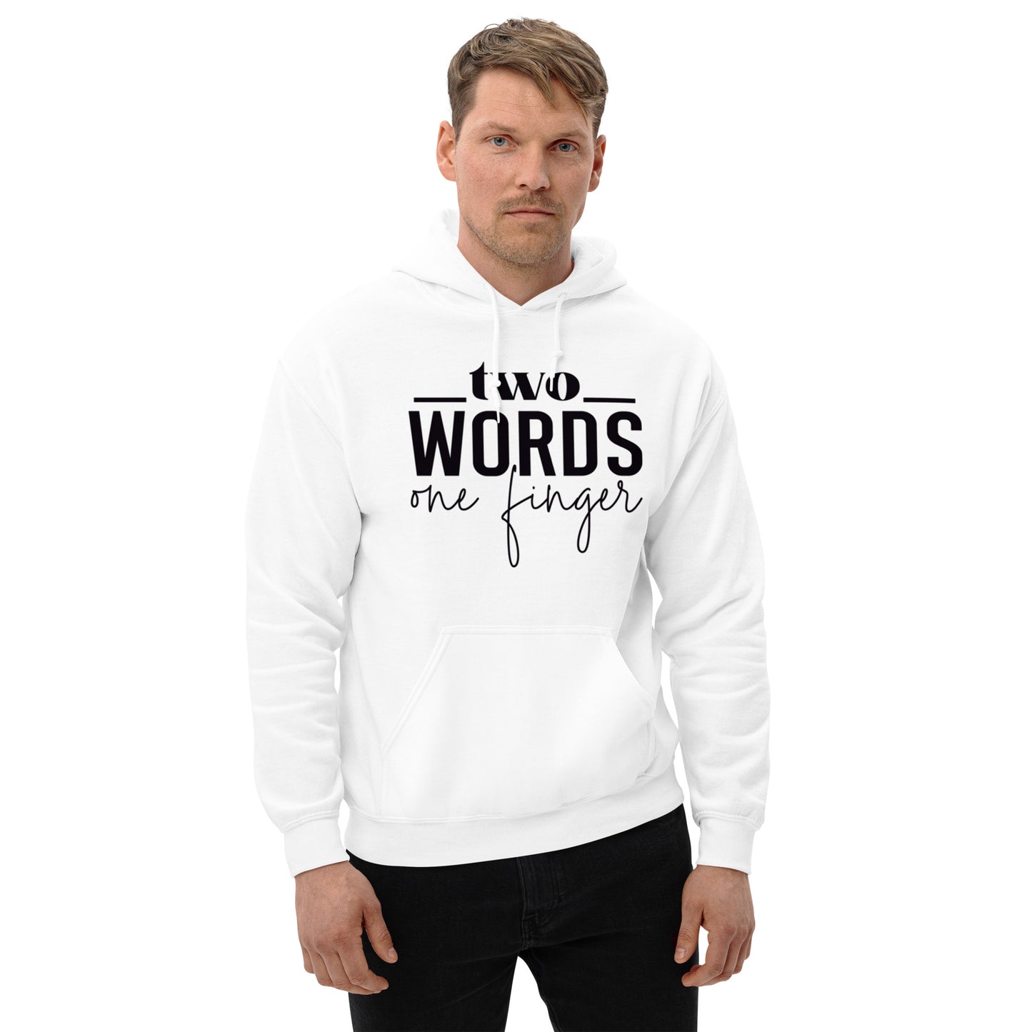 Two Words, One Finger Unisex Hoodie