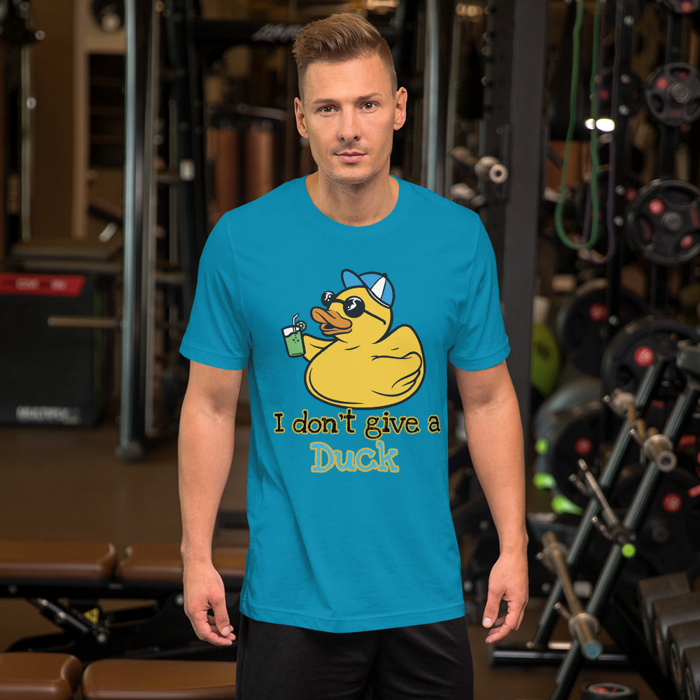 I don't give a Duck Unisex t-shirt