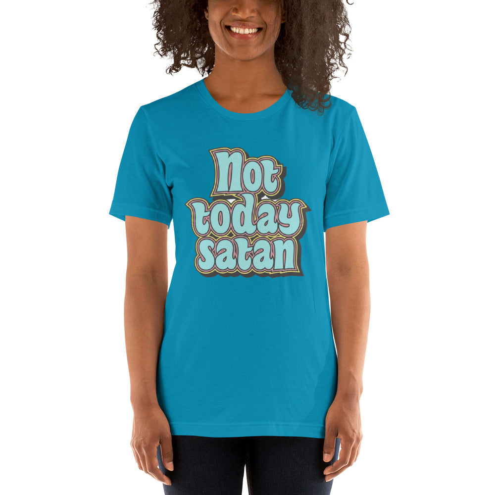 Not Today Satan Unisex t-shirt