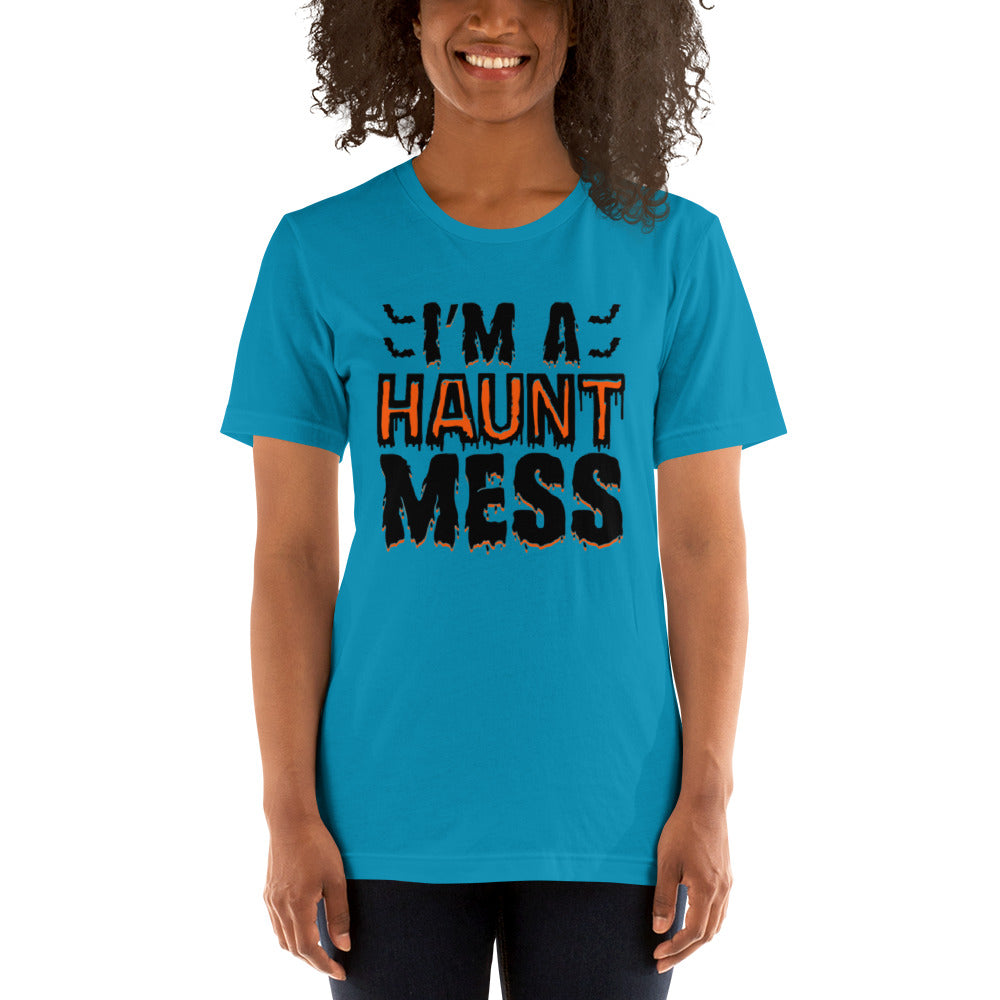 I'm a Haunt Mess Unisex t-shirt