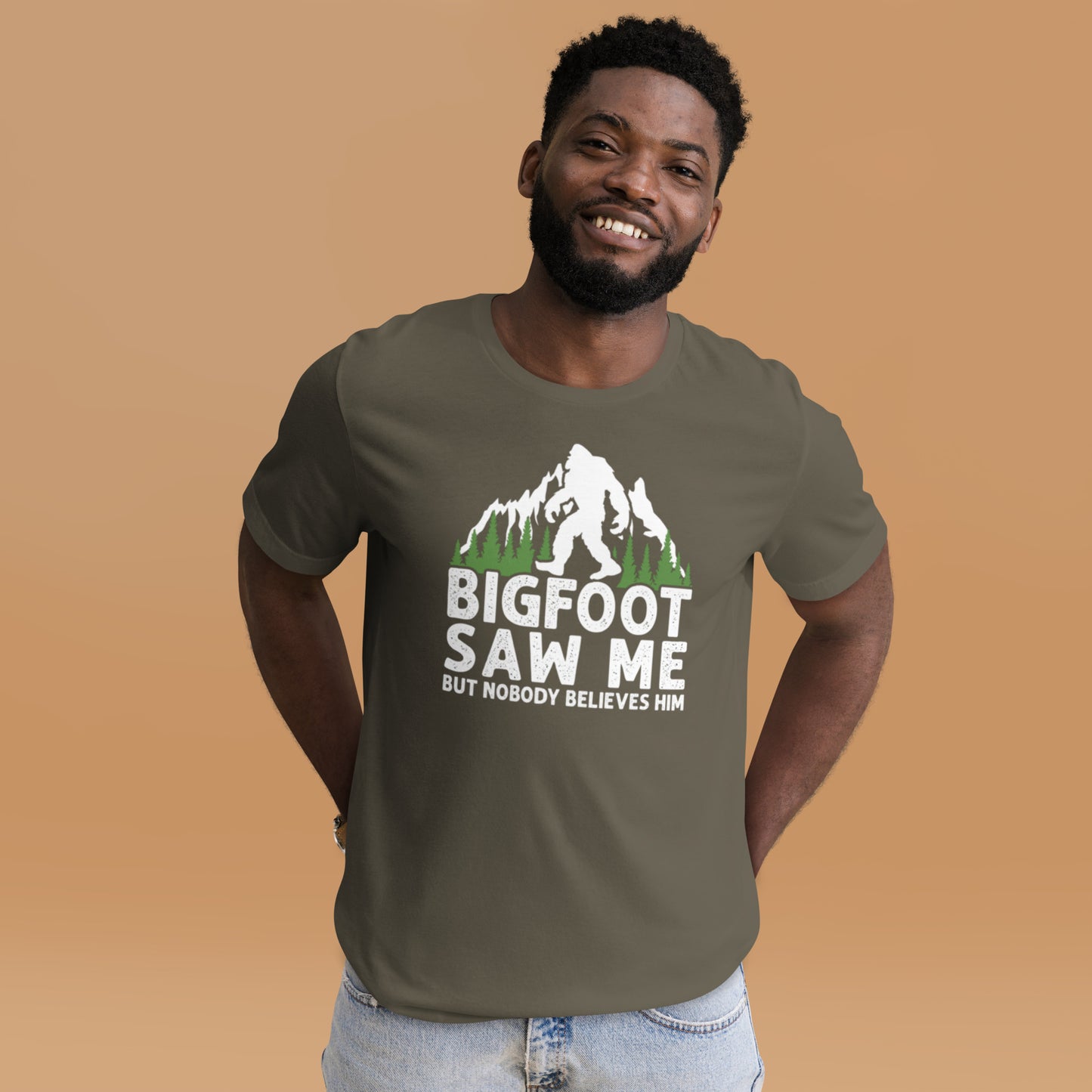 Bigfoot Saw Me, But Nobody Believes Him Unisex t-shirt
