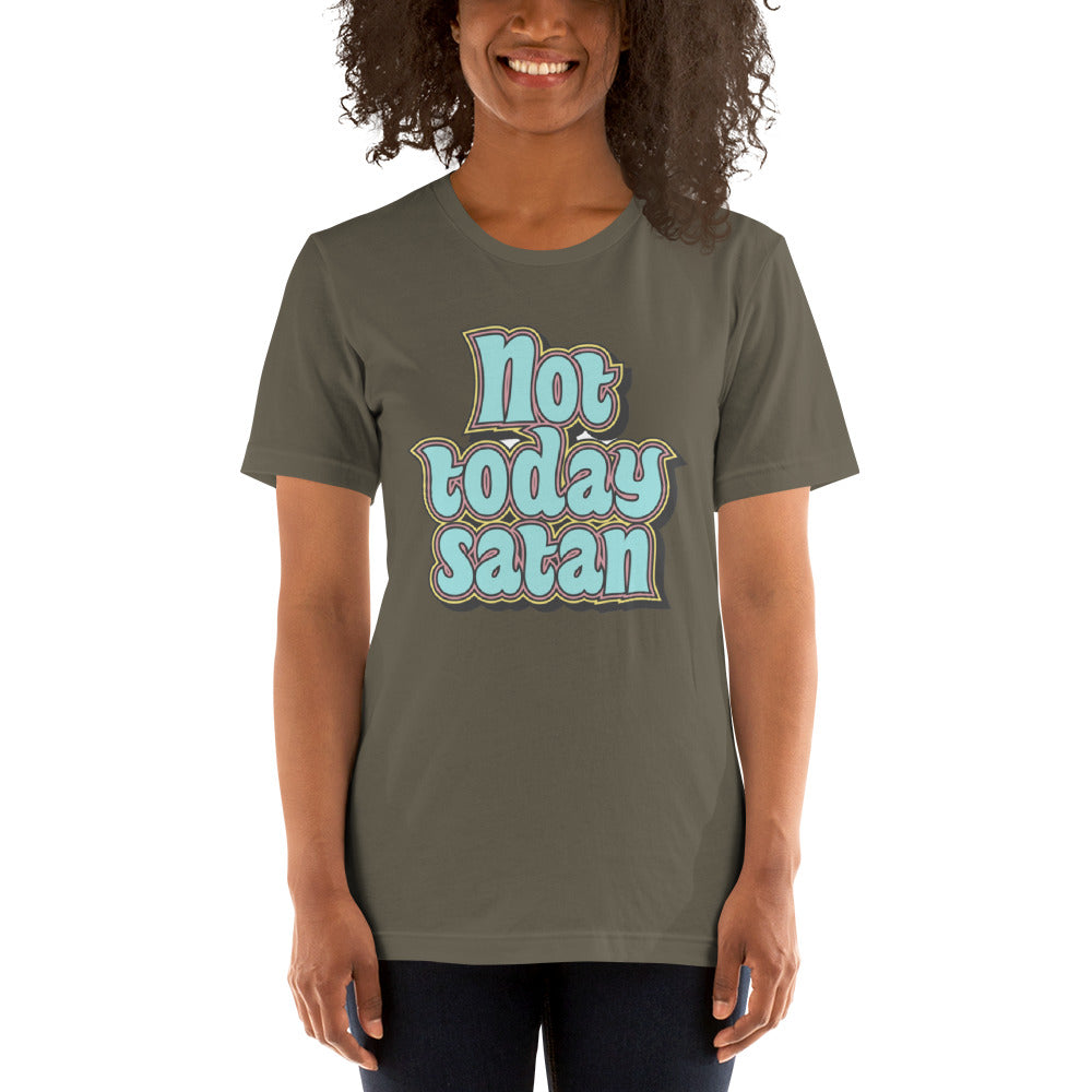 Not Today Satan Unisex t-shirt