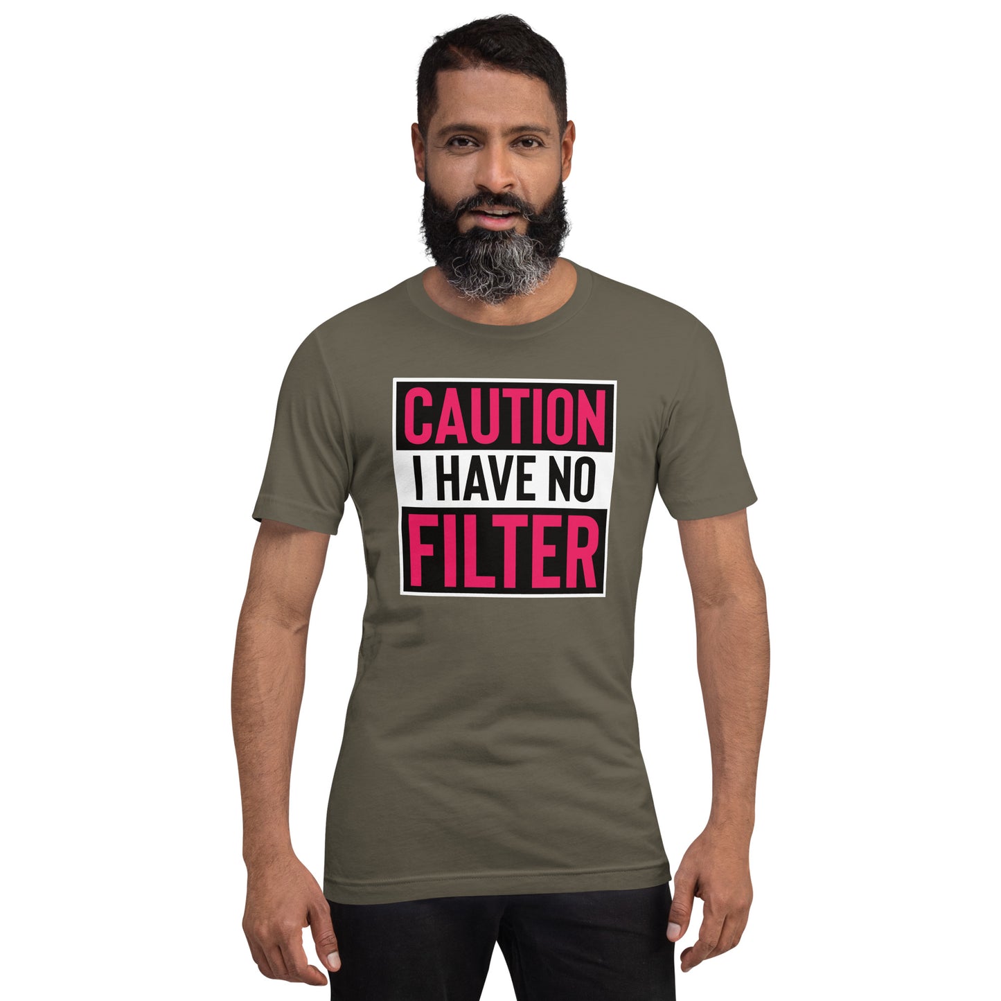 Caution I Have No Filter Unisex t-shirt