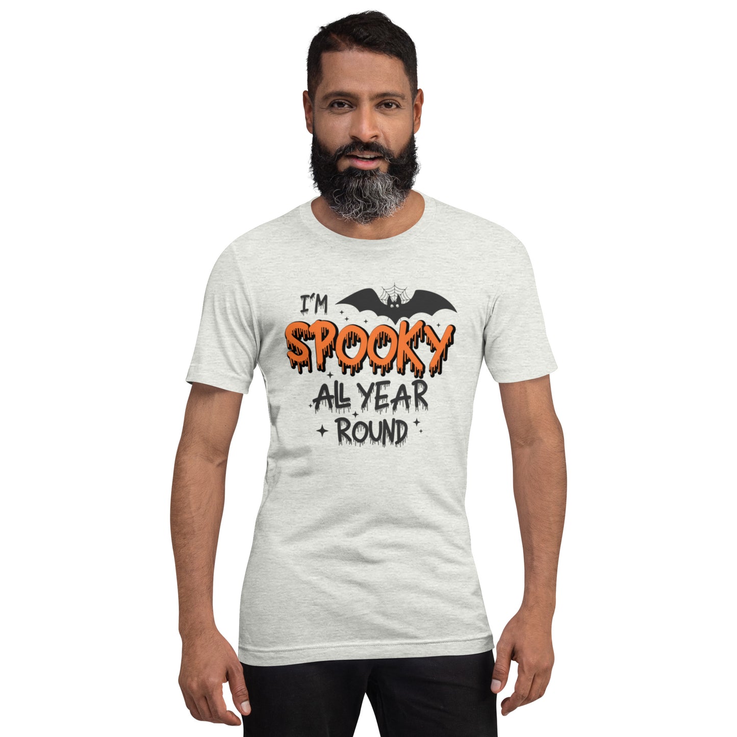 I'm SPOOKY all Year Round Unisex t-shirt