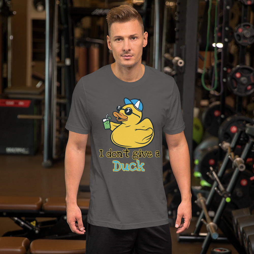 I don't give a Duck Unisex t-shirt