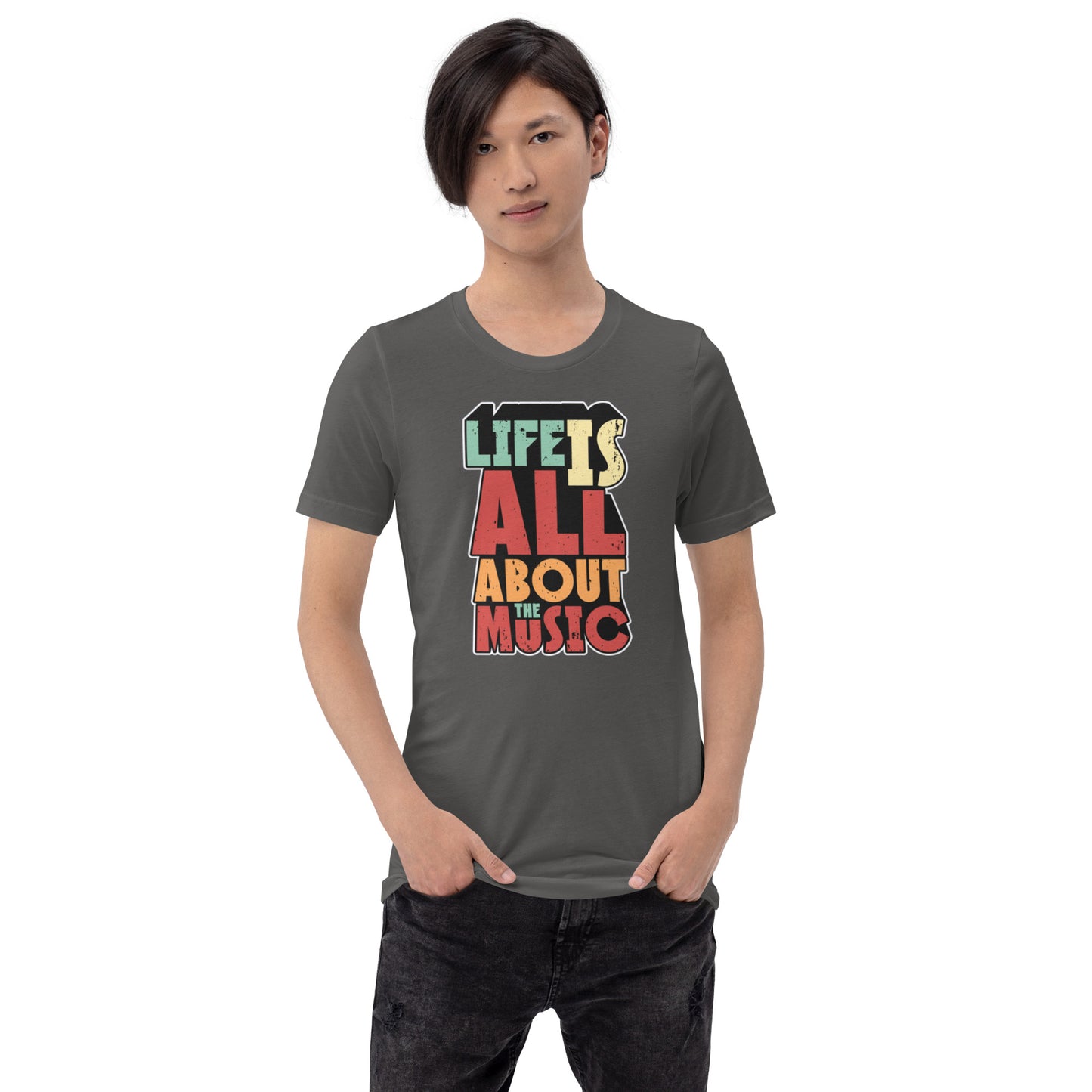 Life Is All About The Music Unisex t-shirt