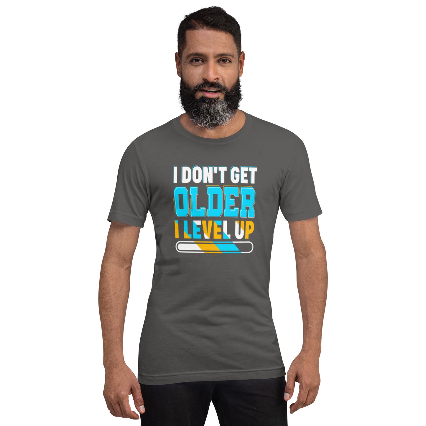 I Don't Get Older I Level Up Unisex t-shirt