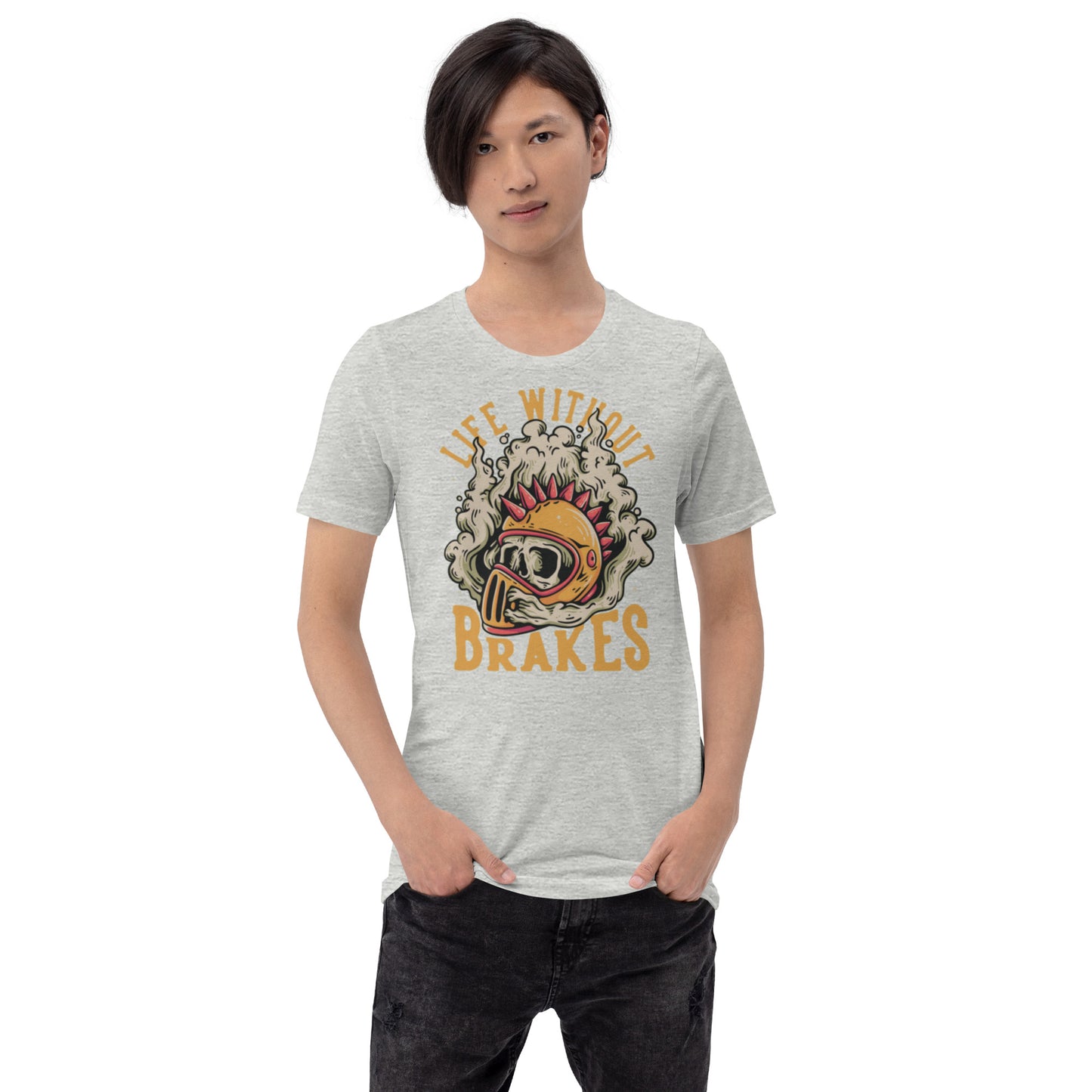 Life Without Brakes Unisex t-shirt