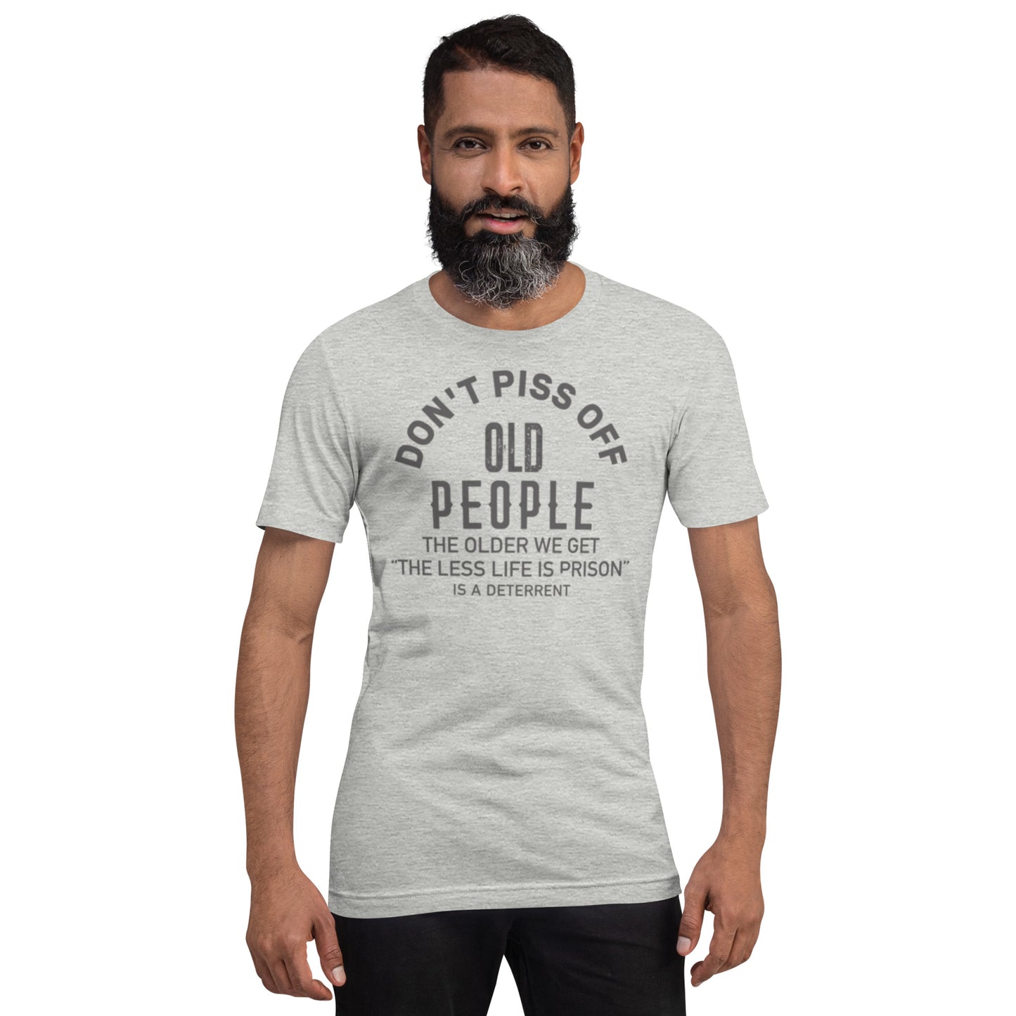 Don't Piss Off Old People Unisex t-shirt