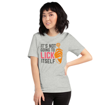 It's Not Going To Lick Itself