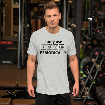 I Only Use Sarcasm Periodically