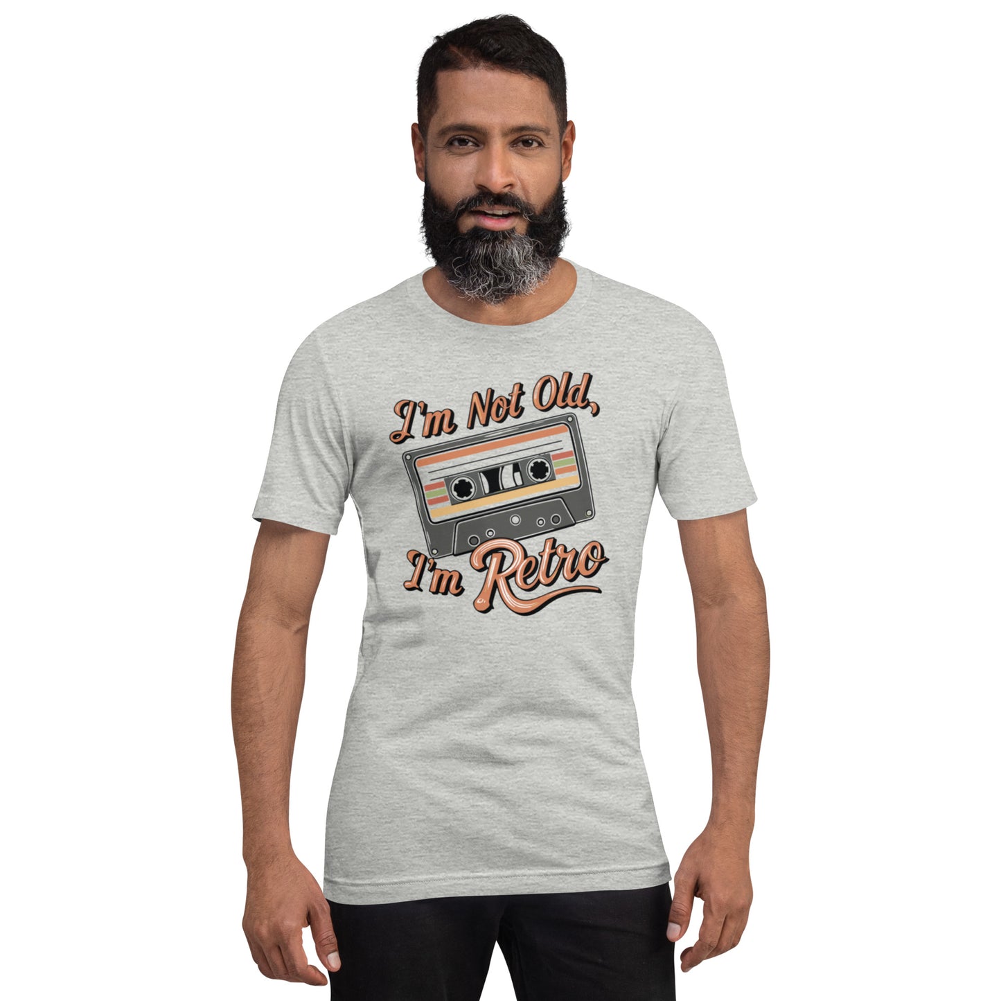 I'm Not Old, I'm Retro Unisex t-shirt