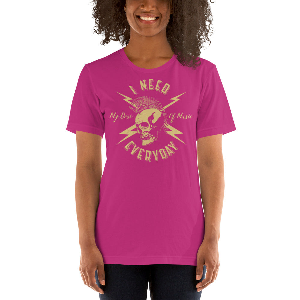 I Need my Dose of Music Everyday Unisex t-shirt