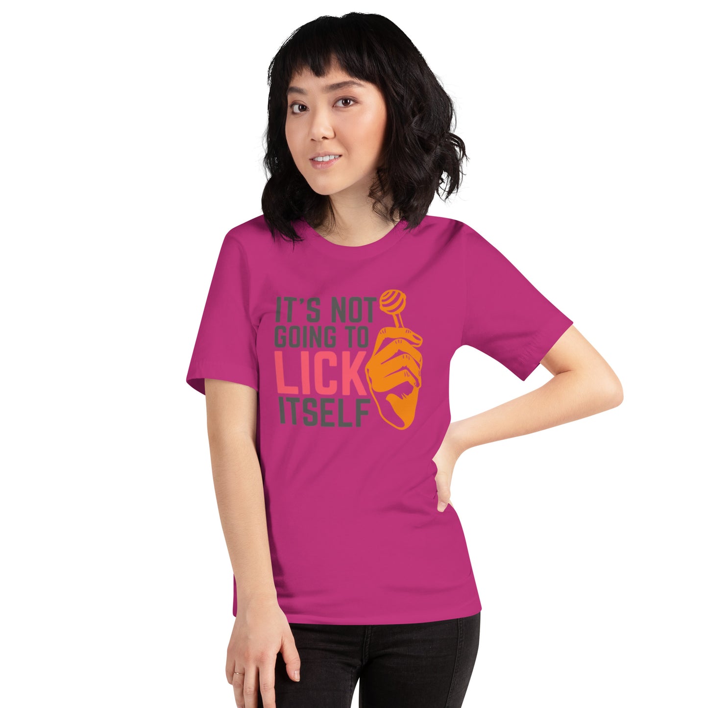 It's Not Going To Lick Itself Unisex t-shirt