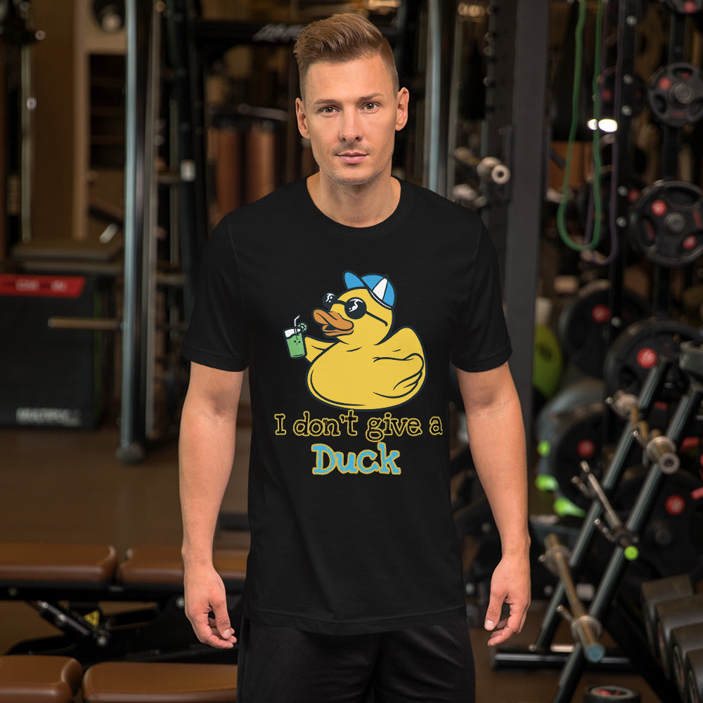 I don't give a Duck Unisex t-shirt